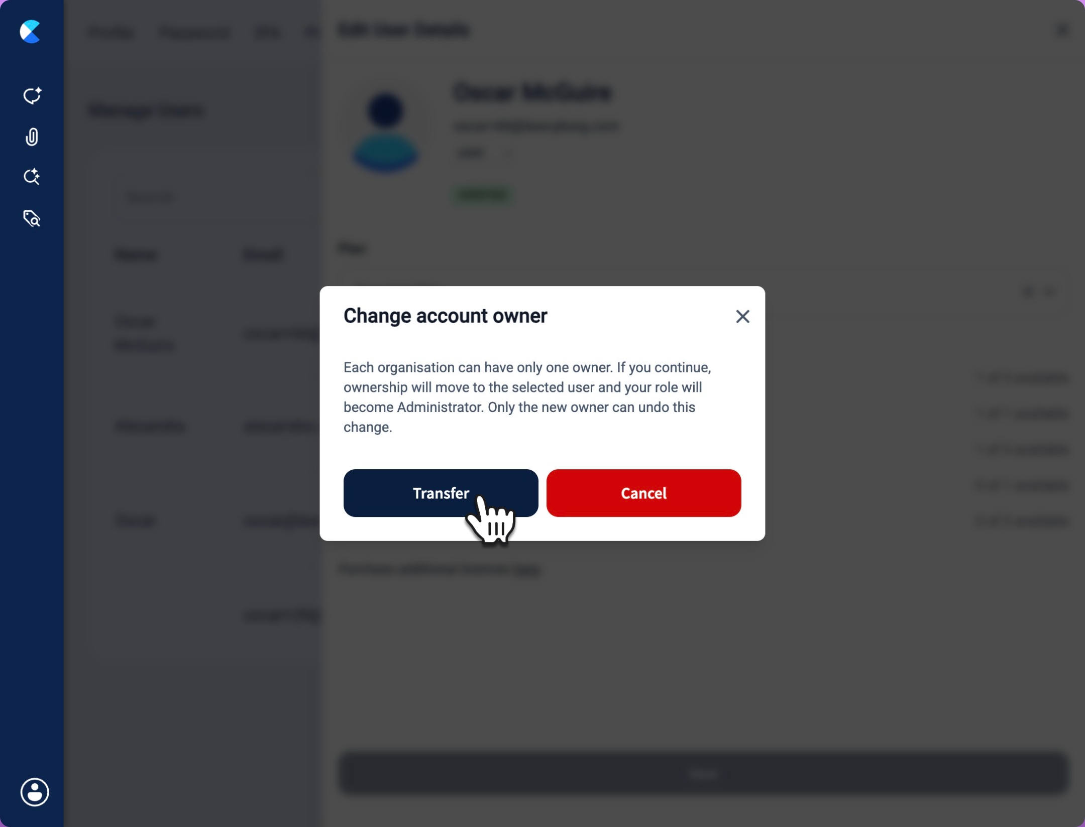 Click <b>Transfer</b>&nbsp;to change account owner and complete the process